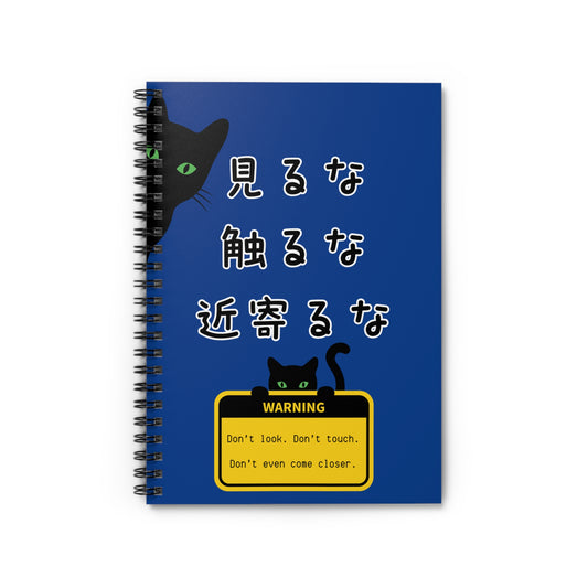 NekoPunch Original Spiral Lined Notebook - "Don't Look, Don't Touch, Don't Even Come Closer" | Dark Blue