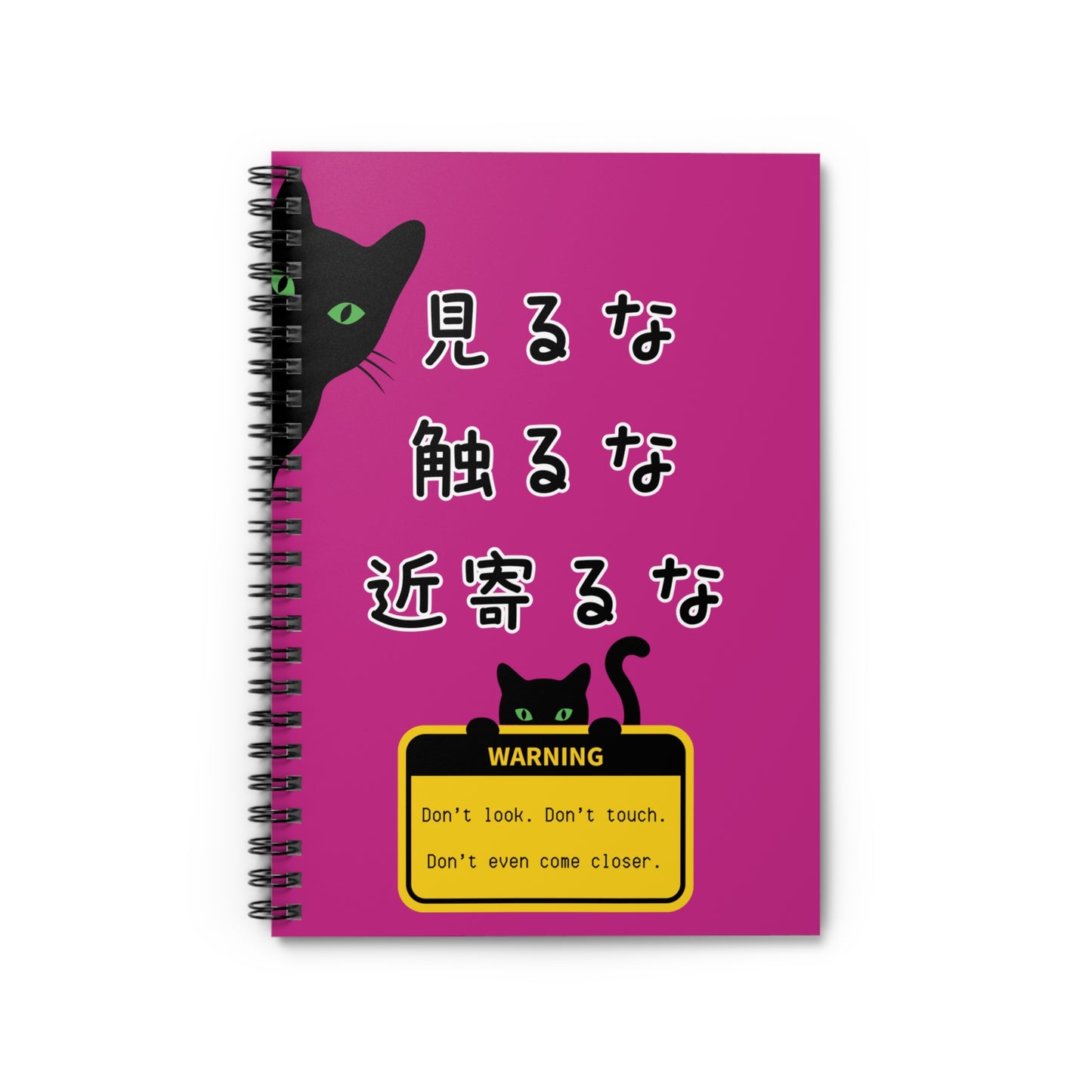 Spiral Lined Notebook - Don't Look, Don't Touch, Don't Even Come Closer (Pink)