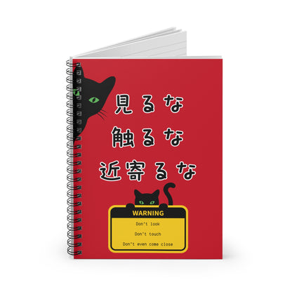 NekoPunch Original | Spiral Lined Notebook - "Don't Look, Don't Touch, Don't Even Come Closer" | Dark Red