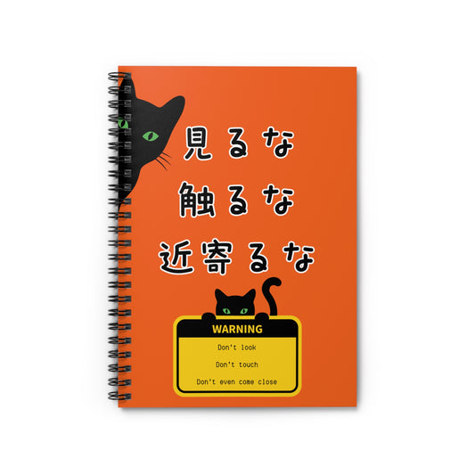 NekoPunch Original | Spiral Lined Notebook - "Don't Look, Don't Touch, Don't Even Come Closer" | Orange