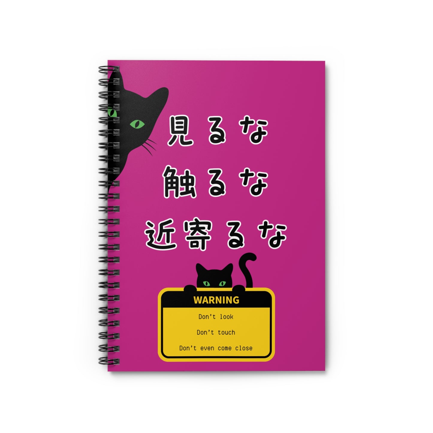NekoPunch Original | Spiral Lined Notebook - "Don't Look, Don't Touch, Don't Even Come Closer" | Pink